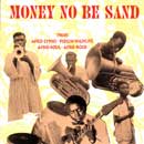 money no be sand